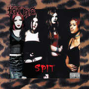 Spit , Kittie