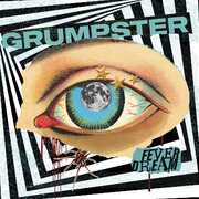 Fever Dream , Grumpster