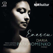 Enescu: Piano Works , Daria Parkhomenko