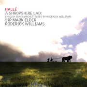 Shropshire Lad - English Songs Orchestrated by Roderick Williams , Roderick Williams