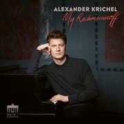My Rachmaninoff , Alexander Krichel