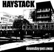 Doomsday Goes Away , Haystack