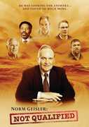 Norm Geisler: Not Qualified 