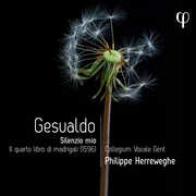 Gesualdo: Silenzio mio - Il quarto libro di madrigali , Benedict Hymas
