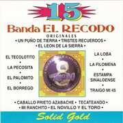 15 Grandes Exitos , Banda El Recodo
