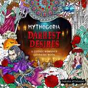 Mythogoria: Darkest Desires: A Gothic Romance Coloring Book 