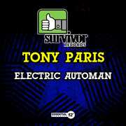 Electric Automan , Tony Paris