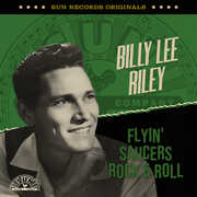 Sun Records Originals: Flyin' Saucers Rock & Roll , Billy Lee Riley