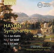 Haydn: Syphonies Nos. 6, 7 & 8 (Le matin, Le midi, Le soir) , Handel and Haydn Society