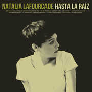 Hasta La Ra Z [Import] , Natalia Lafourcade