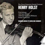 The Great Forgotten Danish Violinist, Henry Holst , Henry Holst