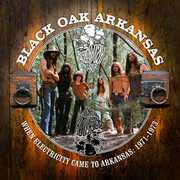 When Electricity Came To Arkansas Vol 1 1971-1973 [Import] , Black Oak Arkansas