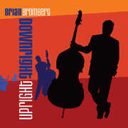 Downright Upright , Brian Bromberg