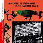 Rockin at Midnight at Parrot Club / Various , Various Artists