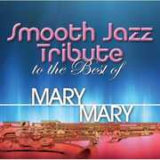 Smooth Jazz tribute to Mary Mary , Smooth Jazz Tribute