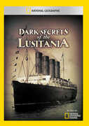 Dark Secrets of the Lusitania 