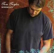 Running Late , Tom Taylor