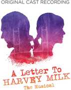 A Letter To Harvey Milk (Original Cast Recording)