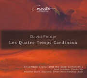Les Quatre Temps Cardinaux , Ensemble Signal Slee Sinfonietta Lubman Buck Herschenfeld