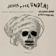 Josquin the Undead , Graindelavoix Schmelzer