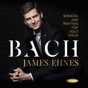 Bach: 6 Sonatas & Partitas for solo violin , James Ehnes