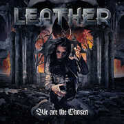 We Are The Chosen , Leather