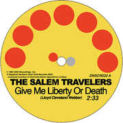 Tell It Like It Is/ give Me Liberty Or Death , Salem Travelers