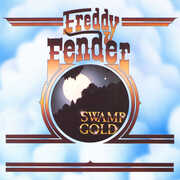 Swamp Gold , Freddy Fender