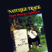 Natchez Trace , Papa George Lightfoot
