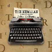 The Newsman: A Man of Record , John McEuen