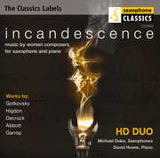 Incandescence: Music By Women Composers for Sax 