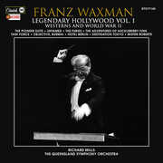 Legendary Hollywood: Franz Waxman Vol. 1 , Franz Waxman