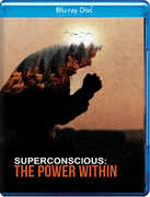 Superconscious: The Power Within