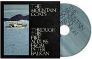 Through This Fire Across From Peter Balkan , The Mountain Goats