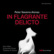 Peter Navarro-Alonso: In Flagrante Delicto , Theatre of Voices