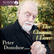 The Chopin I Love , Peter Donohoe
