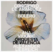 Joaquin Rodrigo: Concierto de Aranjuez | Maurice Ravel: Boleto , Ana Vidovic
