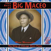 King of the Chicago Blues Piano , Big Maceo