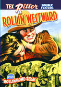 Rollin Westward / Rollin Home to Texas , Tex Ritter
