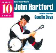 Good'le Days: Essential Recordings , John Hartford