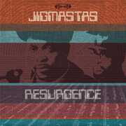 Resurgence , Jigmastas