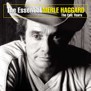 Essential Merle Haggard , Merle Haggard