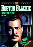 Boston Blackie: Volume 4 , Kent Taylor