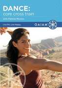 Dance: Core Cross Train , Patricia Moreno