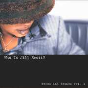 Who Is Jill Scott: Words And Sounds, Vol. 1 , Jill Scott