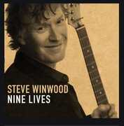Nine Lives , Steve Winwood