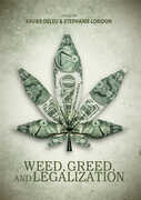 Weed, Greed And Legalization 