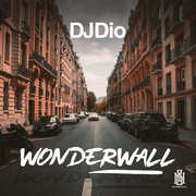 Wonderwall , DJ Dio