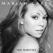 The Rarities , Mariah Carey