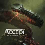Too Mean to Die , Accept
